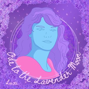 Ode to the Lavender Moon