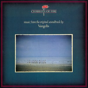 Chariots Of Fire: Music From The Original Soundtrack