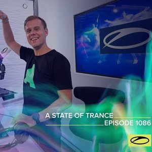 ASOT 1086 - A State Of Trance Episode 1086