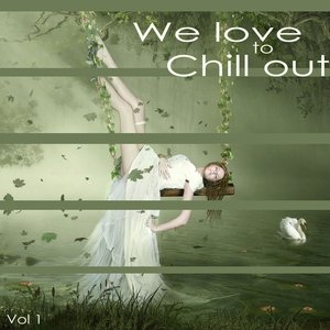 We Love to Chill Out 1