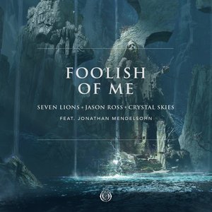 Foolish Of Me (feat. Jonathan Mendelsohn)