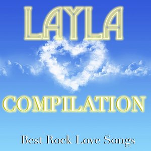 Layla Compilation