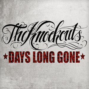 Days Long Gone