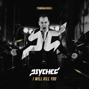 I Will Kill You
