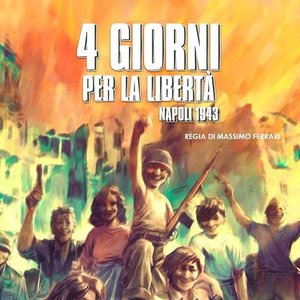 4 giorni per la libertà: Napoli 1943 (Original Motion Picture Soundtrack)