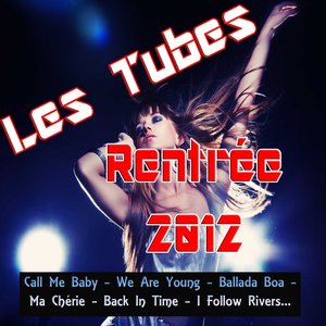 Les Tubes Rentrée 2012
