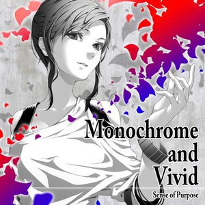 Monochrome and Vivid