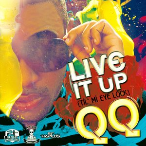Live It Up (Til' Mi Eye Lock) - Single