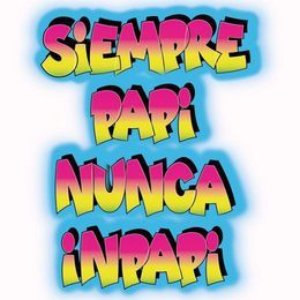 Siempre Papi Nunca Inpapi - Single