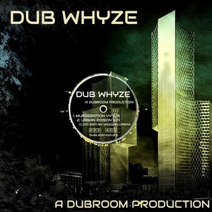 Dub Whyze