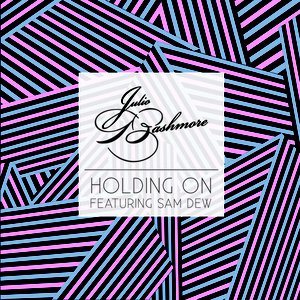 Holding On (feat. Sam Dew) - Single