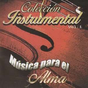 Colección de Adoración - Música para el Alma, Vol. 1