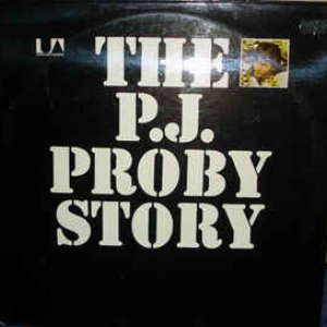 The P.J. Proby Story