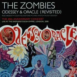 Odessey & Oracle - 40th Anniversary Concert [Live]