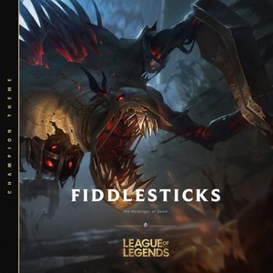 Fiddlesticks, The Harbinger of Doom - Single