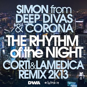The Rhythm of the Night (Corti & LaMedica Remix 2k13)