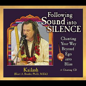 Following Sound into Silence: Chanting Your Way Beyond Ego into Bliss