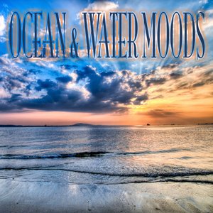 Ocean & Water Moods