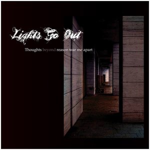 Thoughts Beyond Reason Tear Me Apart