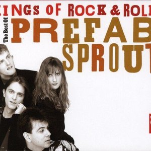 Kings Of Rock & Roll (The Best Of Prefab Sprout)