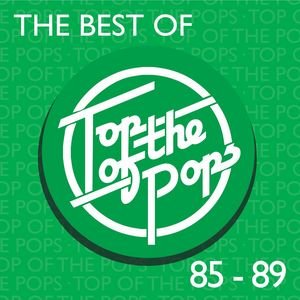 The Best Of Top Of The Pops 1985-1989