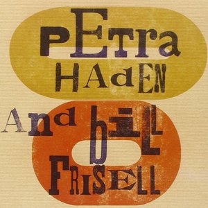 Image for 'Petra Haden and Bill Frisell'