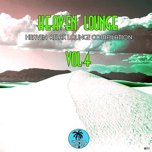 Heaven Lounge, Vol. 4 (Heaven Relax Lounge Compilation)