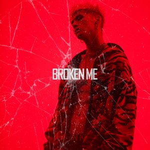 Broken Me