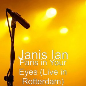 Paris in Your Eyes (Live in Rotterdam)