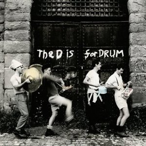 The D is for Drum