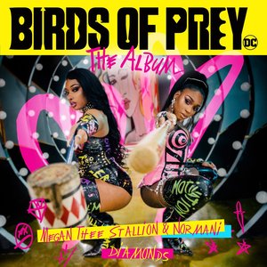 Image for 'Megan Thee Stallion & Normani (Birds of Prey: The Album)'