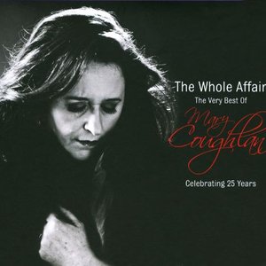 The Whole Affair: The Very Best of Mary Coughlan (Celebrating 25 Years)