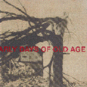 Early Days of Old Age