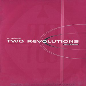 720 Presents: Two Revolutions