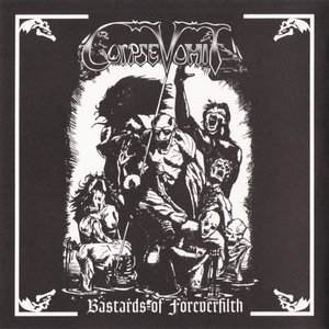 Bastards Of Foreverfilth