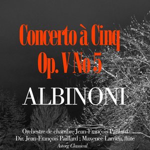 Immagine per 'Albinoni : Concerto à cinq, Op. V, No. 5'