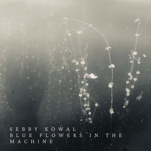 Blue Flowers In The Machine