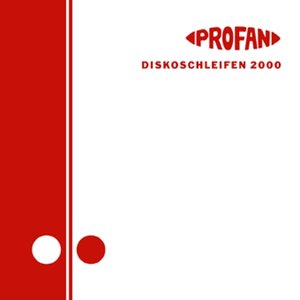 Diskoschleifen 2000