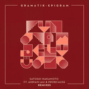 Gramatik - Satoshi Nakamoto Remixes - Zortam Music