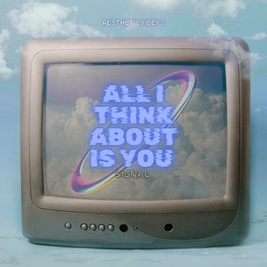 All I Think About Is You