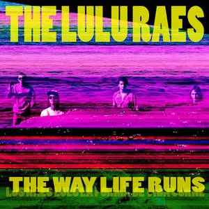 The Way Life Runs