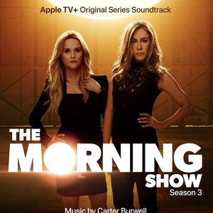 The Morning Show, Season 3 (Apple TV+ Original Series Soundtrack)