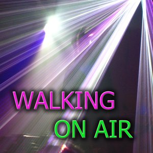 Walking on Air
