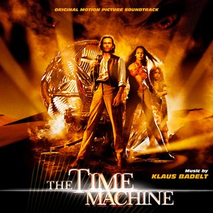 The Time Machine - Original Motion Picture Soundtrack