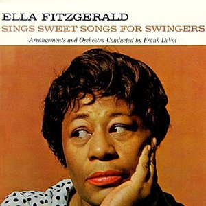 Ella Fitzgerald - Sings Sweet Songs for Swingers - Zortam Music