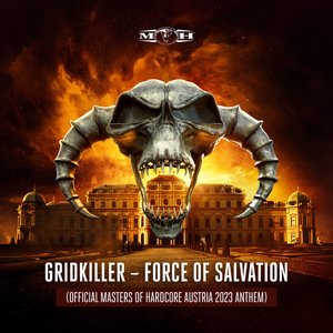 Force Of Salvation (Official Masters of Hardcore Austria 2023 Anthem)