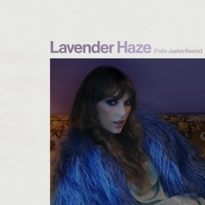 Imagem de 'Lavender Haze (Felix Jaehn Remix)'