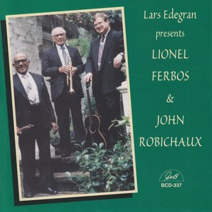 Lars Edegran Presents Lionel Ferbos and John Robichaux