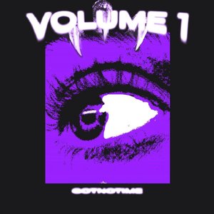 GOTNOTIME, Vol. 1