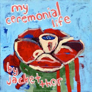 My Ceremonial Life